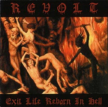 Revolt - Exit Life Reborn in Hell